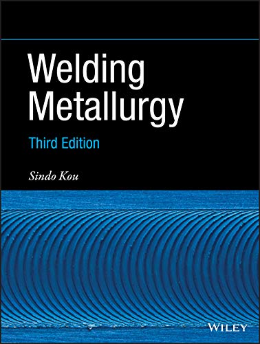 Welding Metallurgy von Wiley
